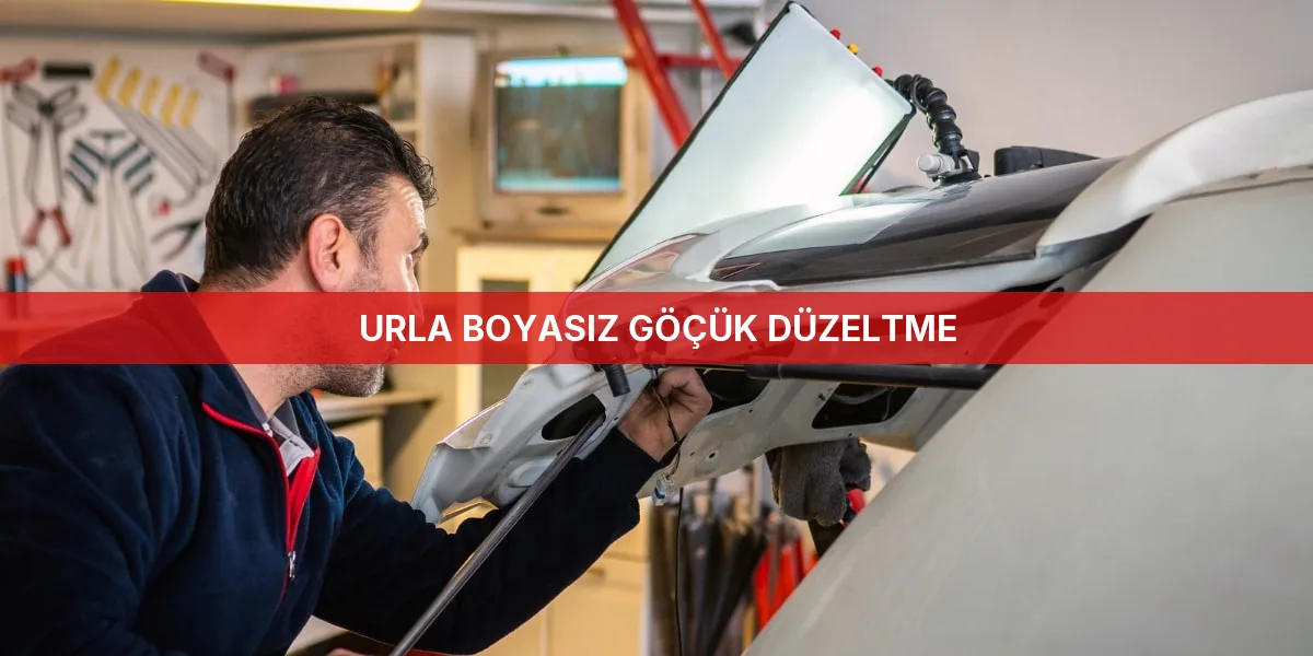 Anasayfa - Urla Profesyonel Boyasız Göçük Düzeltme Hizmetleri